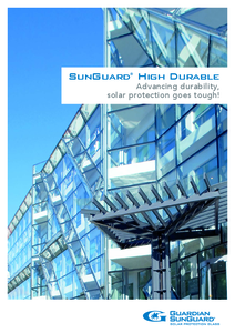 Sticla Guardian SunGuard® High Durable - prezentare detaliata