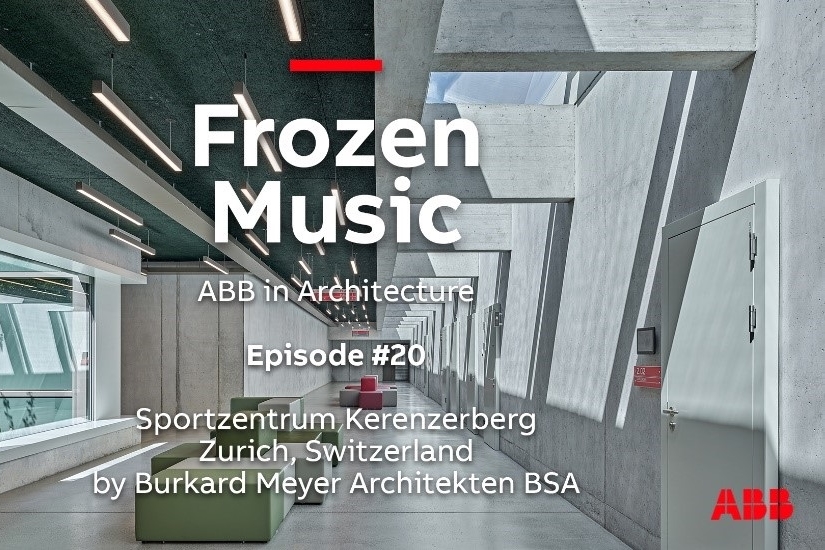“Frozen Music. ABB in Arhitecture” – de Katrin Foerster – episodul 20