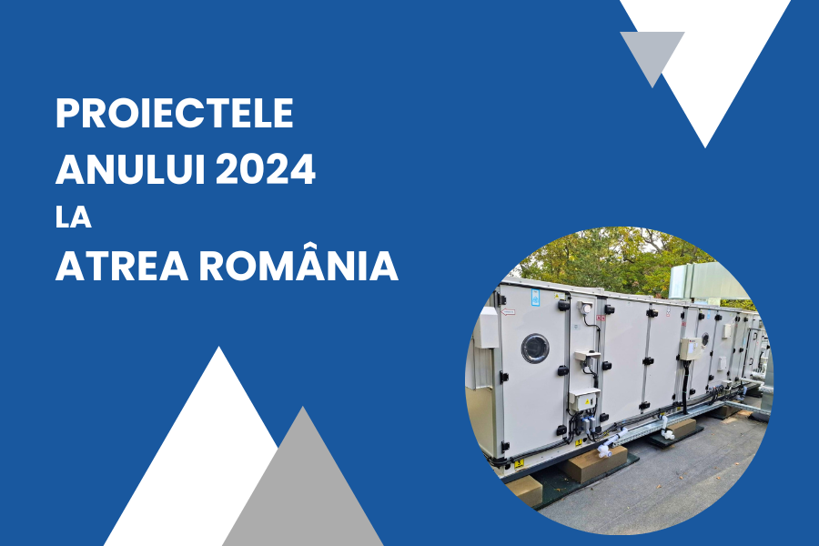 Proiectele anului 2024 la ATREA