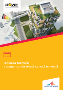 Izolarea termica a acoperisurilor terasa cu vata minerala ISOVER - prezentare detaliata