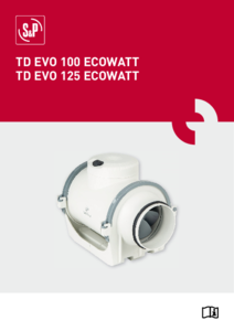Ventilator in-line cu debit mixt Soler&Palau TD-EVO ECOWATT 100-125 - instructiuni de montaj